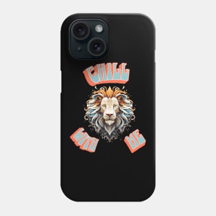 Chill With Me Phone Case