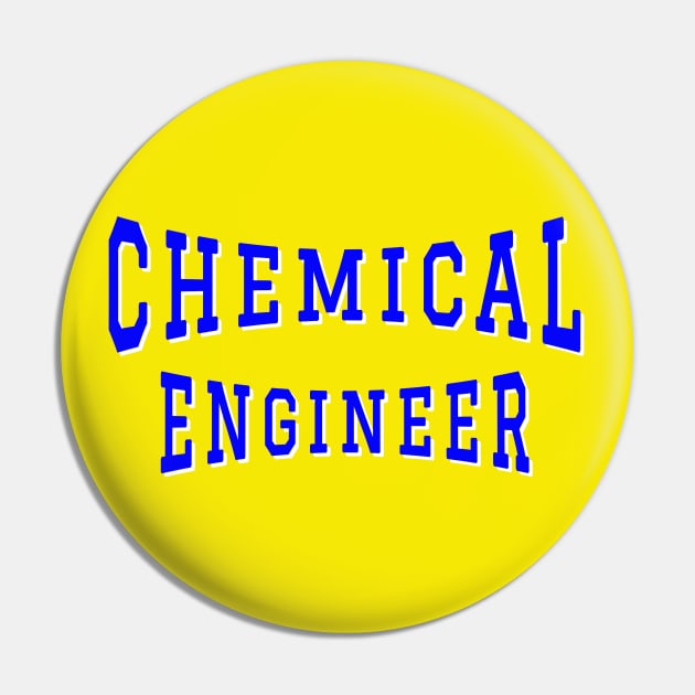 Chemical Engineer in Blue Color Text Pin by The Black Panther