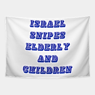 Israel Bombs Elderly and  Children - Front Tapestry