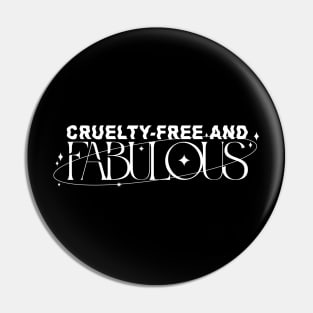 Cruelty-Free and Fabulous Pin