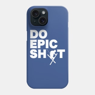 Do Epic Shit Skiing Phone Case