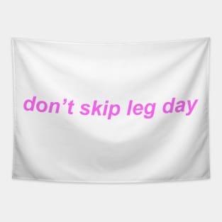 "don't skip leg day" ♡ Y2K slogan Tapestry