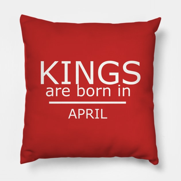 Birthday Boy Shirt - Kings Are Born In april Pillow by yassinstore