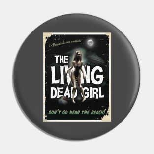 The Living Dead Girl Pin