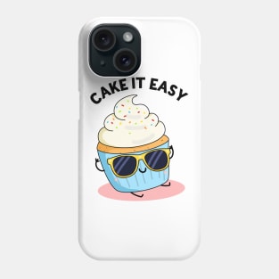 Cake It Easy Cute Funny Cake Pun Phone Case