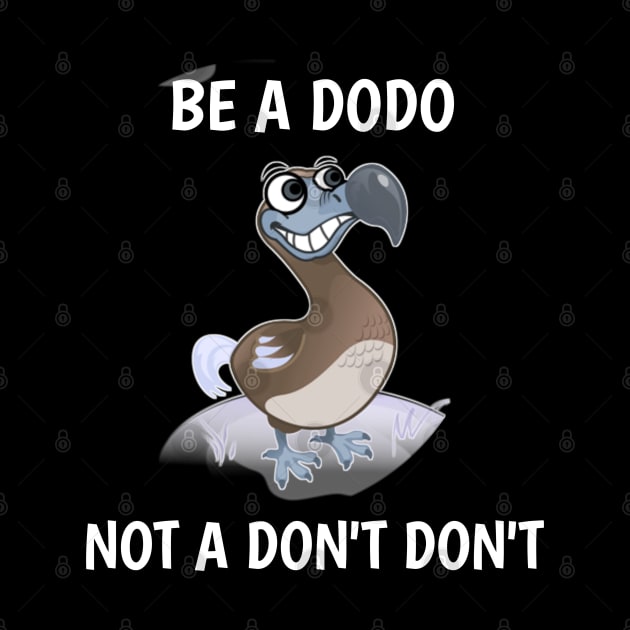 be a dodo not dont dont by itacc