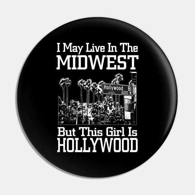 i may live in the midwestbut this girl is hollywood Pin by TshirtsCintia