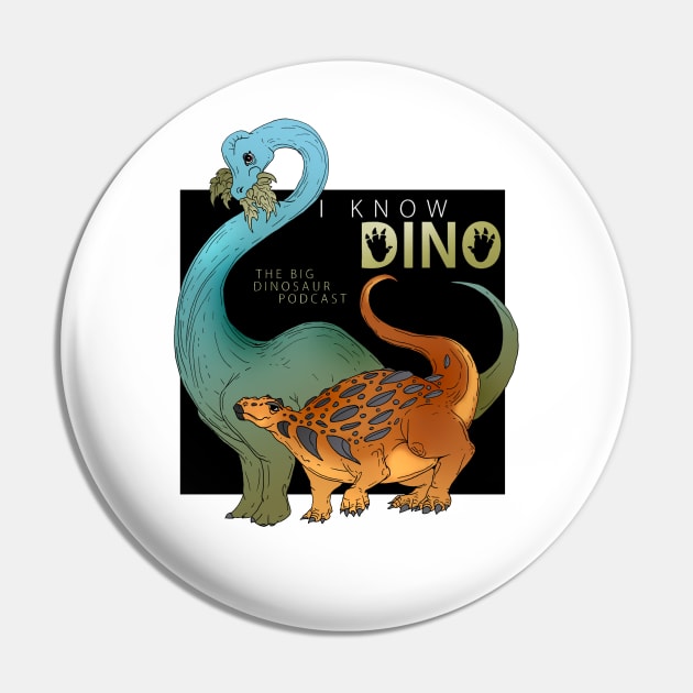 I Know Dino Podcast Pin by Perryology101