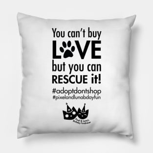 You can't buy love, but you can rescue it! Pillow