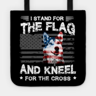 Siberian Husky Dog Stand For The Flag Kneel For Fallen Tote