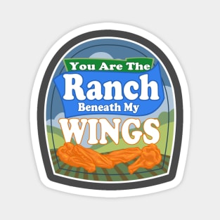 Ranch Beneath My Wings Magnet