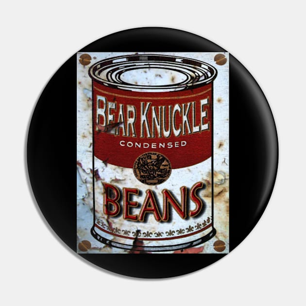 Bear Knuckle Comedy Beans Pin by tomomahony