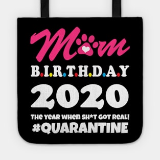 Mom birthday 2020 Quarantine Tote