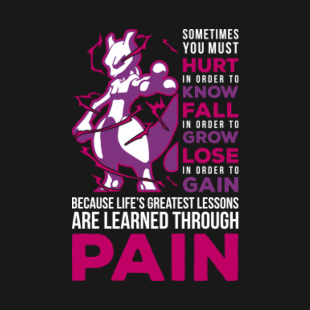 MEWTWO PAIN Mewtwo TShirt TeePublic