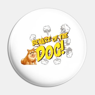 Funny beware of the dog Pin