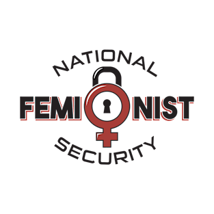 National Feminist Security T-Shirt