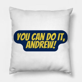You Can Do It, Andrew Pillow