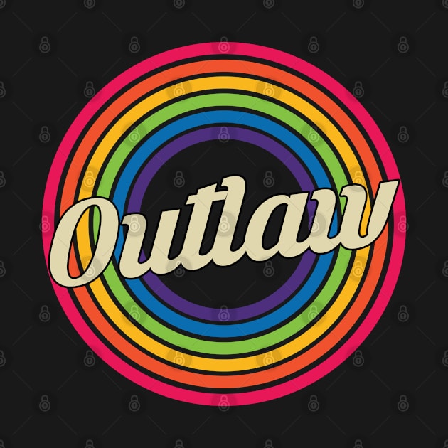 Outlaw - Retro Rainbow Style by MaydenArt