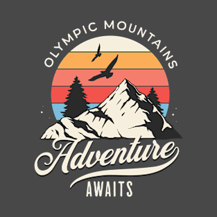 Olympic Mountains Adventure Awaits T-Shirt