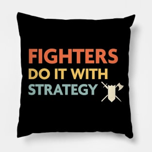 Fighters Do It With Strategy, DnD Fighter Class Pillow