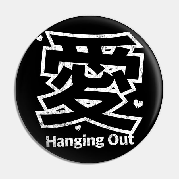 Hanging Out - With Japanese Symbol For Love Pin by MapYourWorld