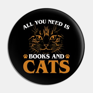 All You Need is Books & Cats Cute Reader Bookworm Gifts 2024 Pin