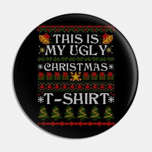 This Is My Ugly Christmas Sweater - T-Shirt Pin