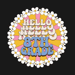 Retro Hello Eighth Grade Back To School 8th Grade Teacher T-Shirt