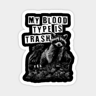 Trash Blood Type Magnet