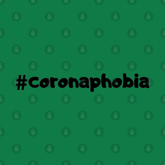 #Coronaphobia (Hashtag Coronaphobia) by Artistic Design