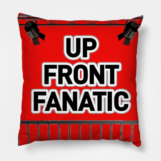 UP FRONT FANATIC Pillow by Red Island