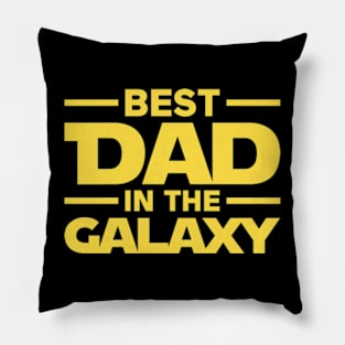 Best Dad in The Galaxy Pillow