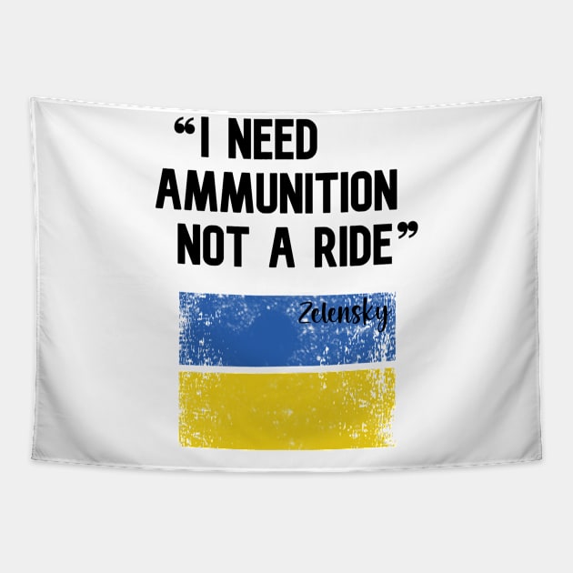 I Need Ammunition Not A Ride Black Text Tapestry by Eman56