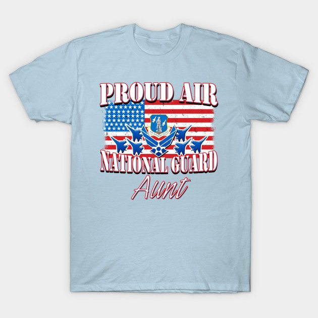 Disover Proud Air National Guard Aunt USA Flag - Air National Guard - T-Shirt