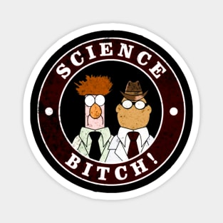 Muppets Science Bitch! (unsen & Beaker) Magnet