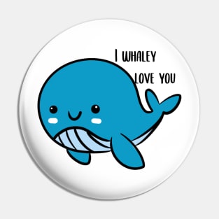 Whaley love you Pin