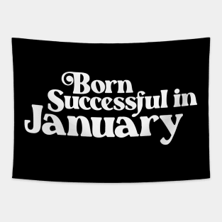 Born Successful in January (2) - Birth Month - Birthday Tapestry