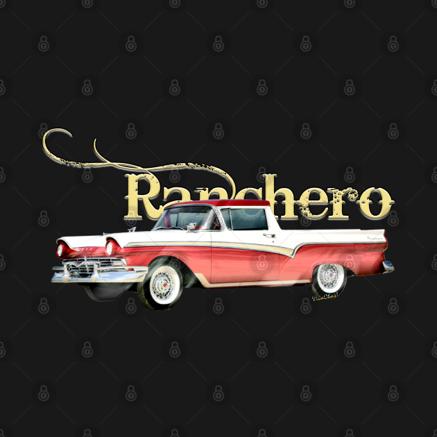 Discover 57 Ford Ranchero with text - 57 Ford Ranchero - T-Shirt