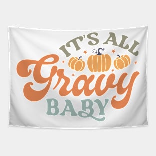 It's All Gravy Baby Tapestry