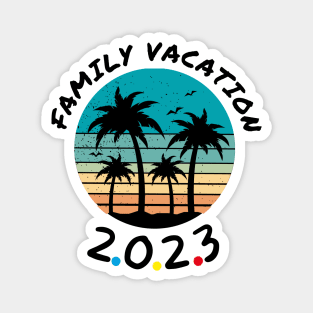 Family Vacation 2023 Magnet