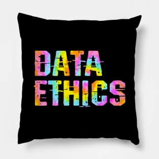 Let's talk about data ethics. It matters, quote. Coolest data modeler, engineer, specialist, architect, consultant ever. Tie dye design Pillow