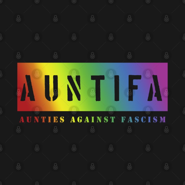 Auntifa Aunties Against Fascism Club Q Edition by Feisty Army