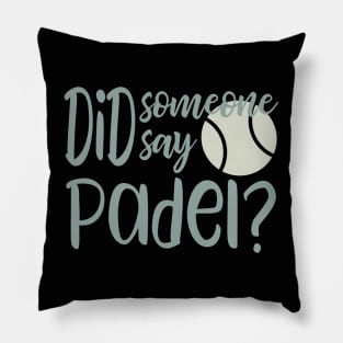 Did Someone Say Padel Pillow