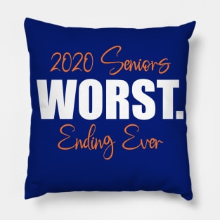 2020 Seniors Worst Ending Ever Pillow