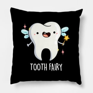 Tooth Fairy Pun Pillow