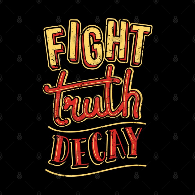 Fight Truth Decay, Anti Conspiracy by maxdax