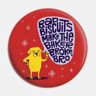 Bad Biscuits Pin