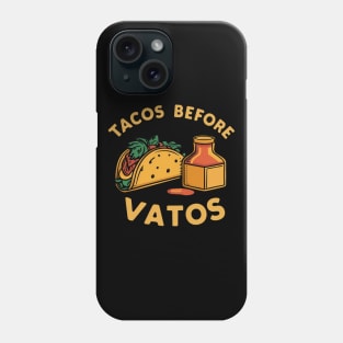 Tacos before vatos Phone Case