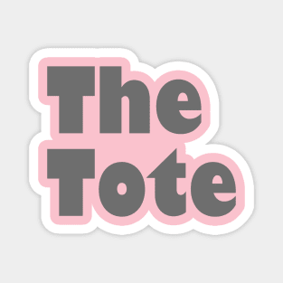 The tote Magnet