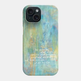 Do Not Be Anxious - Philippians 4:6 Phone Case